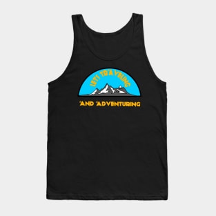 Traveling and Adventuring Tank Top